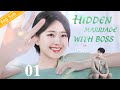 [Eng-Sub] Hidden Marriage With Boss EP01｜Chinese drama｜Xiao Zhan