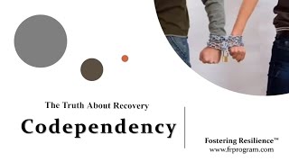 The Truth About Recovery | Codependency | Video 3