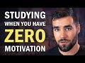 How to Make Yourself Study When You Have ZERO Motivation