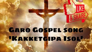 Garo Gospel Cover song 'Kakketgipa Isol'(Only with aquastic),With Friend.