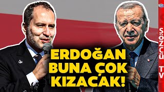 Fatih Erbakan'dan Erdoğan'a Zübük Çıkışı! AKP ile Yeniden Refah Arasında İpler Gerildi