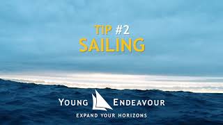 Young Endeavour Youth Scheme - Tip #2 - Sailing