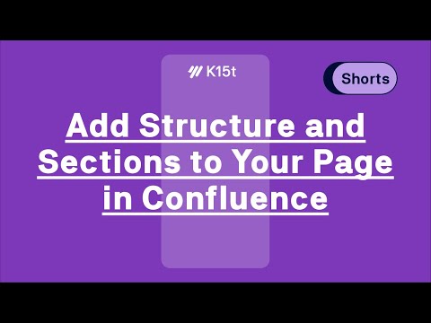 Structure and Sections of Confluence Pages – #Shorts