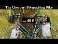 ULTIMATE cheap BIKEPACKING Bike & Panniers / 40€ bicycle + 10€ panniers/ and this REALLY WORKS!