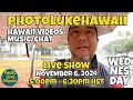 PhotoLukeHawaii November 6, 2024 LIVE SHOW Things to do in Honolulu Hawaii