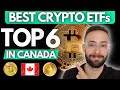 Top 6 CRYPTO ETFs in Canada (2024)