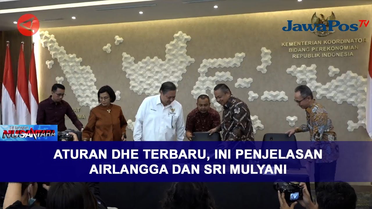 ATURAN DHE TERBARU, INI PENJELASAN AIRLANGGA DAN SRI MULYANI || BERANDA ...