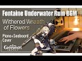 Fontaine Underwater Ruin BGM- Withered Wreath of Flowers