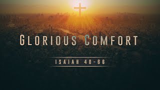 The Glorious Comfort of an Eternal Feast (Isaiah 55)
