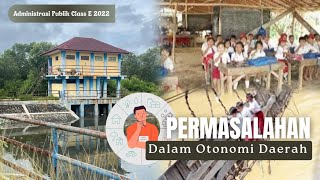 PERMASALAHAN SEPUTAR OTONOMI DAERAH - OLEH KELOMPOK 7