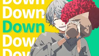 【歌ってみた】Down / メガテラ・ゼロ covered by 田口司