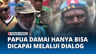 Papua Damai Hanya Bisa Dicapai Melalui Dialog, Bukan Kekerasan