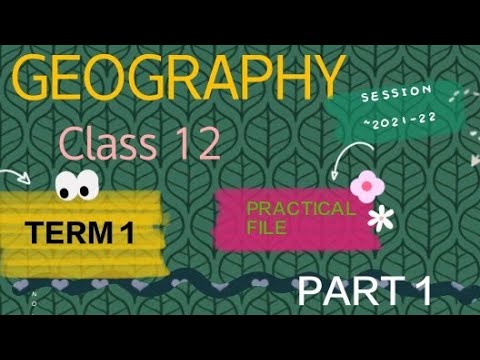 Geography рџњќ Practical File Class 12 Session 2021 2022 For