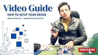 How to Setup Your Drone | Mobile Connection| Calibration for easy flight | Video Guide of Drone