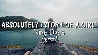 Absolutely (Story of a girl) lyrics - Nine Days