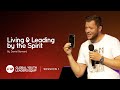 01 Living & Leading by the Spirit | Daniel Barnard | Global Youth Leaders Equip 2022