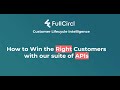 FullCircl APIs - Win the right customer