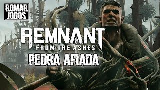 Anel Pedra Afiada (Sangramento) Dungeon foi apertada #17 - Remnant: From the Ashes