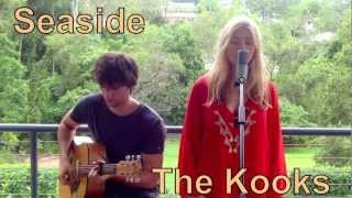 Seaside - The Kooks (Cover by Ben Worley and Tiffany Radović)