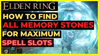 ELDEN RING - How to Unlock ALL MEMORY STONES for MAX Spell Slots! With Tower Puzzles explained!