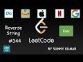 Reverse String | Two Pointers | Strings | 344 LeetCode | Day 01