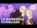 La emperatriz divorciada | ¿De qué trata? | WEBTOON