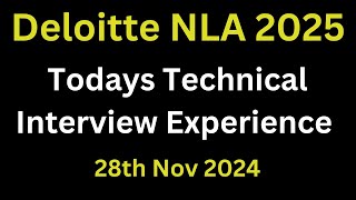 [28th Nov 2024] Latest Deloitte NLA Interview Experience 2025 Batch | Technical Questions