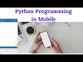 Python 3 on Android using Pydroid | Pydroid 3 tutorial | Python on Moble | Python using Mobile