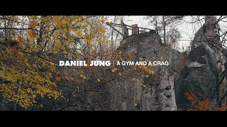 Daniel Jung | A Gym and a Crag