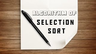 Selection sort algorithm | Selection sort part-2 | Sorting technique | Computer Science