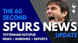 THE 60 SECOND SPURS NEWS UPDATE: Antonio Conte Issues Statement
