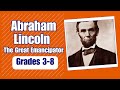 Abraham Lincoln: The Great Emancipator