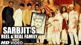 Real SARBJIT Family | Omung Kumar, Randeep Hooda, Aishwarya Rai Bachchan, Richa Chadda,Darshan Kumar