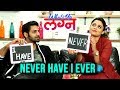 Never Have I Ever With Vaibhav Tatwawaadi & Prarthana Behere | What's Up Lagna | Marathi Movie 2018