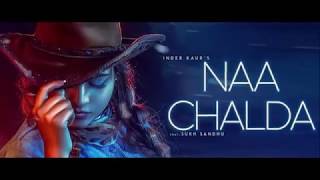 Naa chalda - Inder Kaur | Narinder Batth