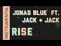 Rise by Jonas Blue ft. Jack & Jack (Instrumental)