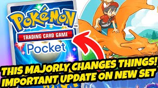 *THIS MAJORLY CHANGES THINGS!* IMPORTANT UPDATE ON THE NEW SET!? WHAT TO KNOW! (Pokemon TCG Pocket