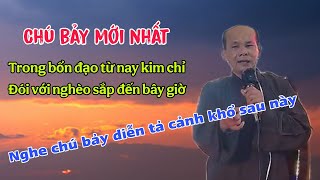 Chú bảy thiện chia sẻ mới nhất _ trong bổn đạo từ nay kim chỉ đói với nghèo sắp đến bây giờ