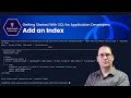 Add an Index - Getting Started With SQL for Application Developers