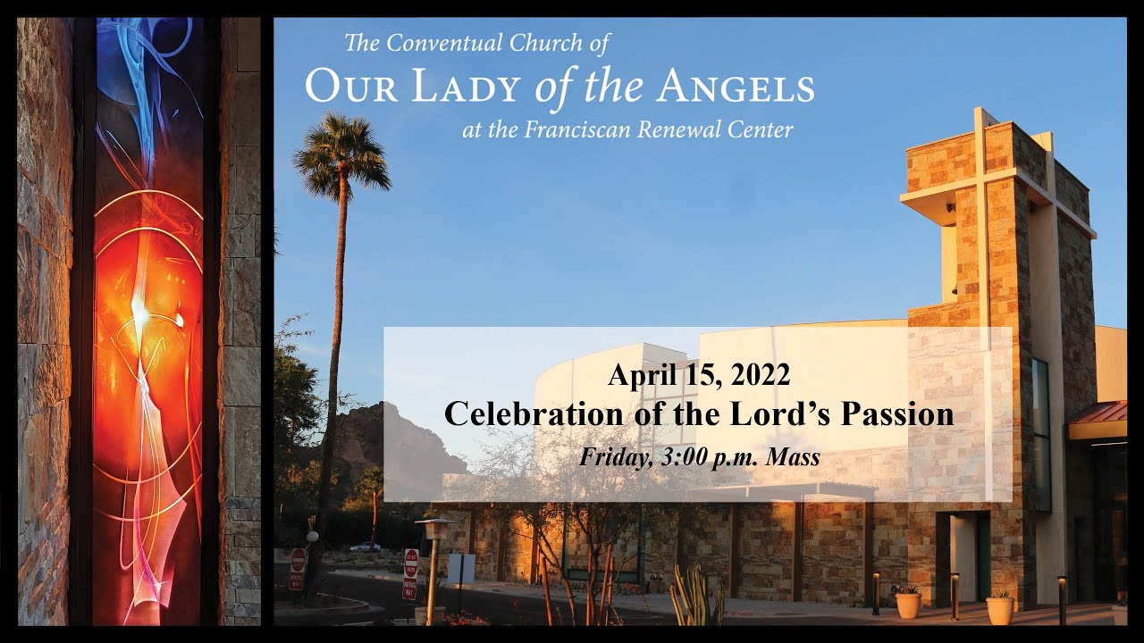 April 15, 2022 (3:00 P.m. Service) - Celebration Of The Lord's Passion ...