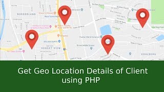 Get Geo Location Details of Client using PHP