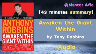 Summary of Awaken the Giant Within by Tony Robbins | 43 minutes audiobook summary