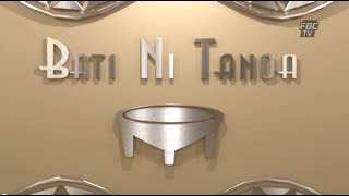 BATI NI TANOA  - Ep 298