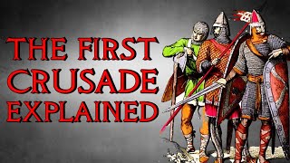 The First Crusade (1096-1099) Explained - Crusades History