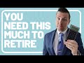 How Much Money Do I Need to Retire? | Calculate Your Retirement Savings Need