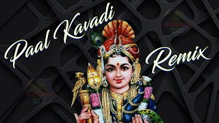 Paal Kavadi Remix Song - Enga-Veetu-Velan - DJ KING vs WK-Mix 2025 #remix #trending