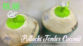 Pollachi Tender coconut just Rs 60