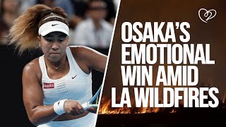 Naomi Osaka's Australian Open Win Amid LA Wildfires | Emotional Family Update \u0026 Victory Highlights