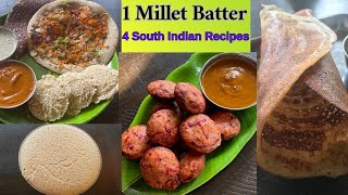 1 millet Batter 4 Breakfast Recipes| ఈ ఒక్కపిండి చేసి పెట్టుకుంటే చాలు నచ్చిన టిఫిన్స్ ఫటాఫట్ రెడీ👉