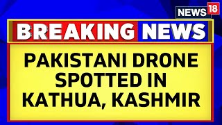 Jammu Kashmir News | Security Forces On Alert After Pak Drone Was Spotted In Kathua | English News